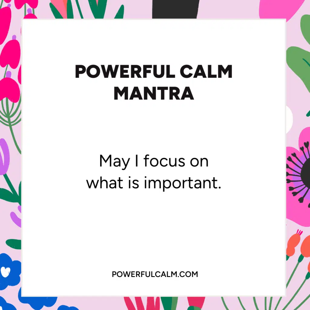 Mantras break free from stress eating quote card with colorful flower background. powerfulcalm.com