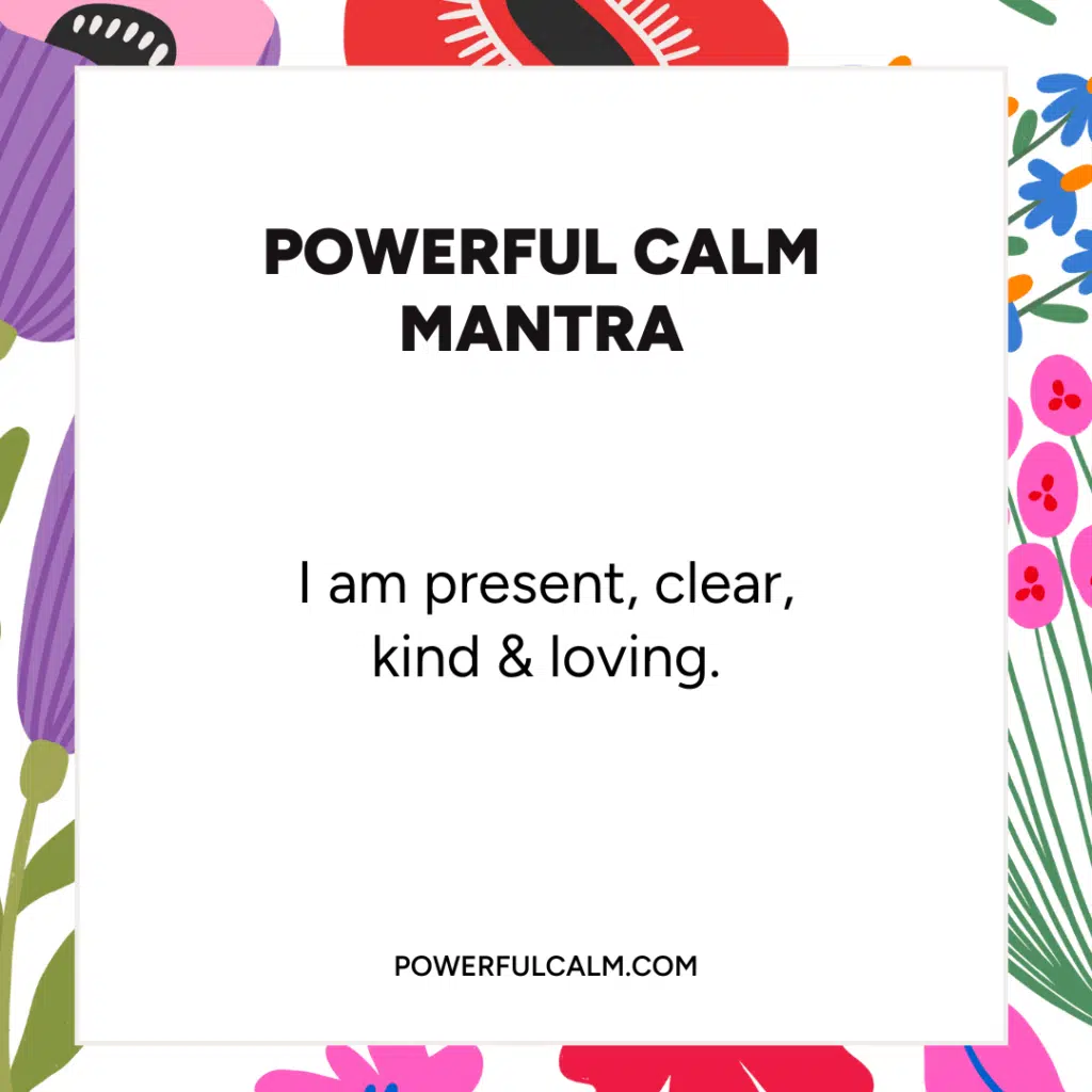 Mantras break free from stress eating quote card with colorful flower background. powerfulcalm.com