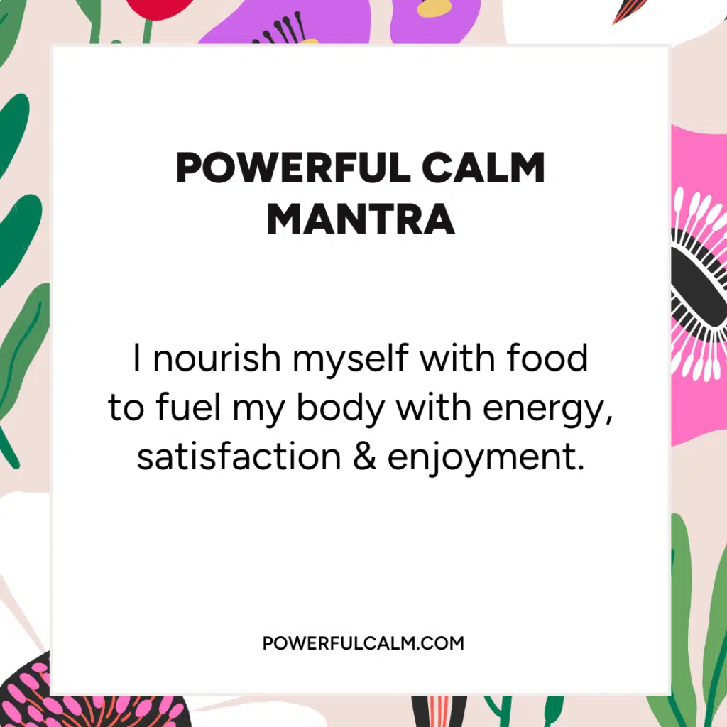 Mantras quote card with colorful flower background. powerfulcalm.com